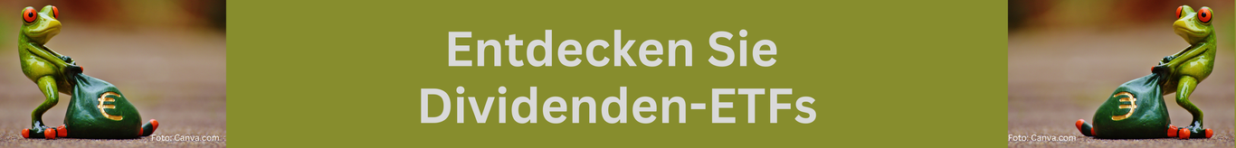 die besten Dividenden ETFs entdecken